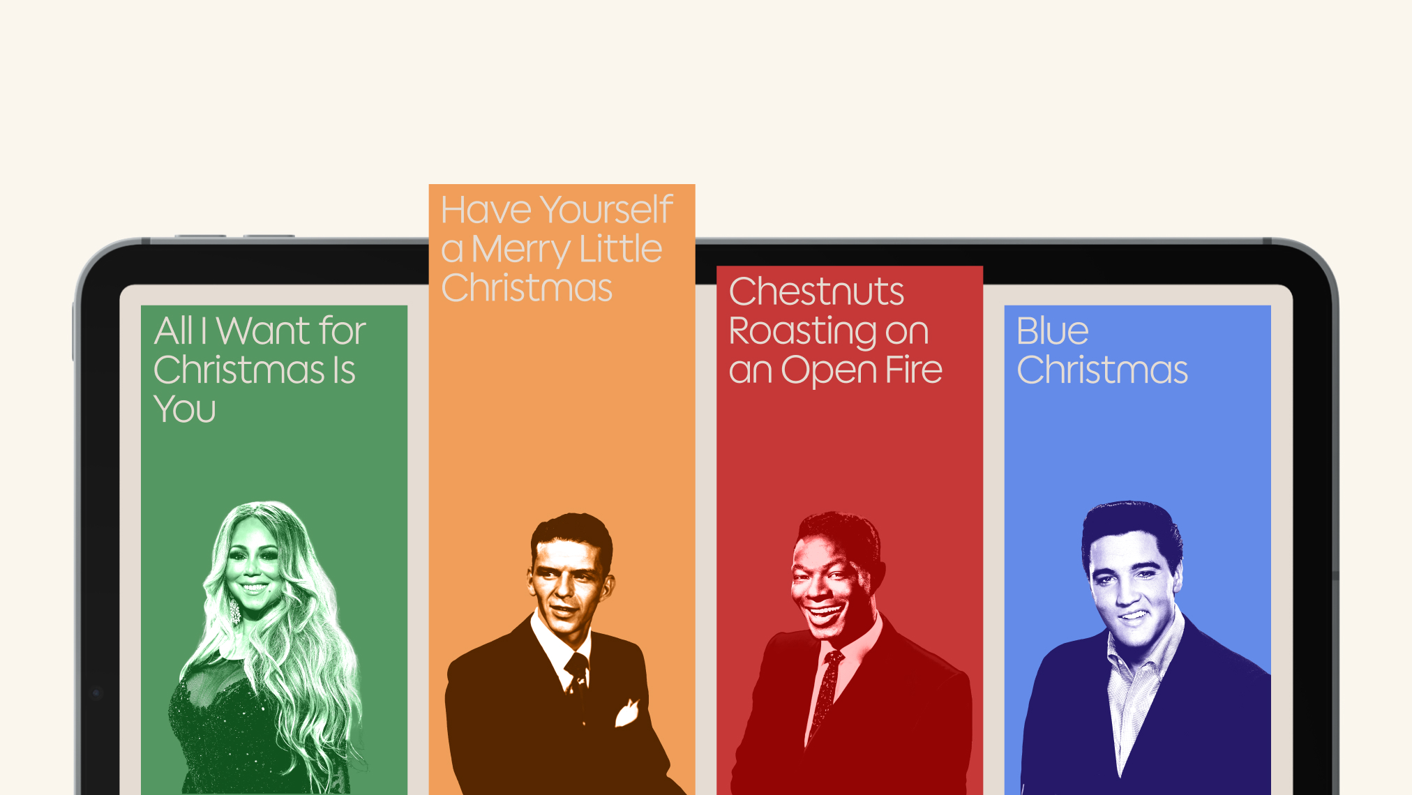 Four colorful panels displayed on a tablet screen, each featuring a stylized portrait of a singer and the title of a classic Christmas song: "All I Want for Christmas Is You" (green), "Have Yourself a Merry Little Christmas" (orange), "Chestnuts Roasting on an Open Fire" (red), and "Blue Christmas" (blue).